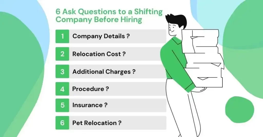 must ask questions to a shifting company