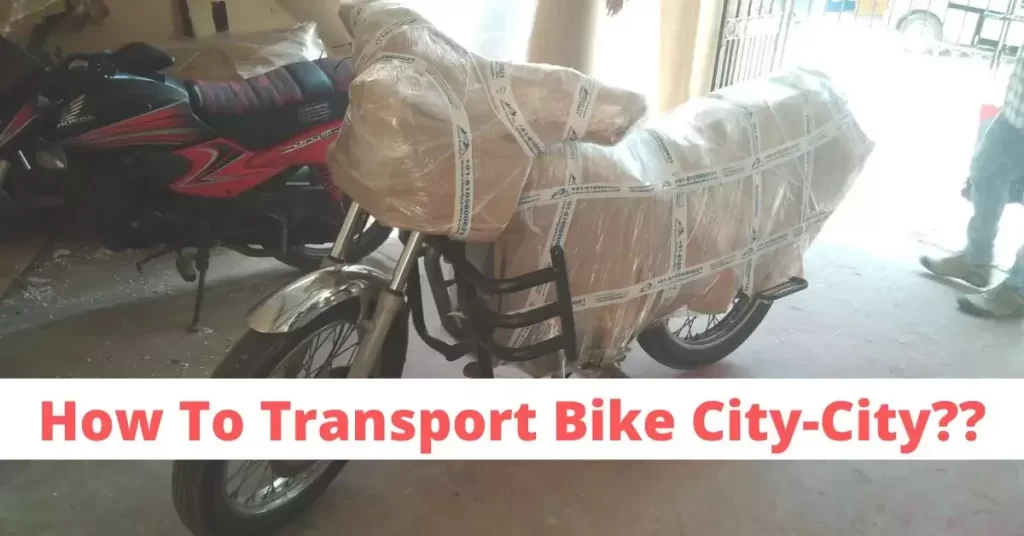 how to transport bike from one city to another in India