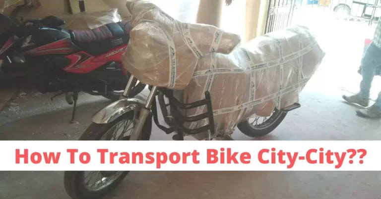 How to Transport Bike From One City to Another in India