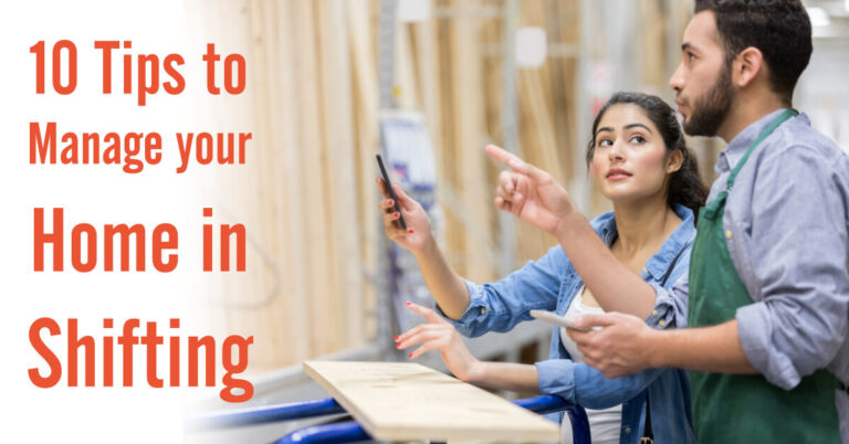 How do you manage your home in Shifting?