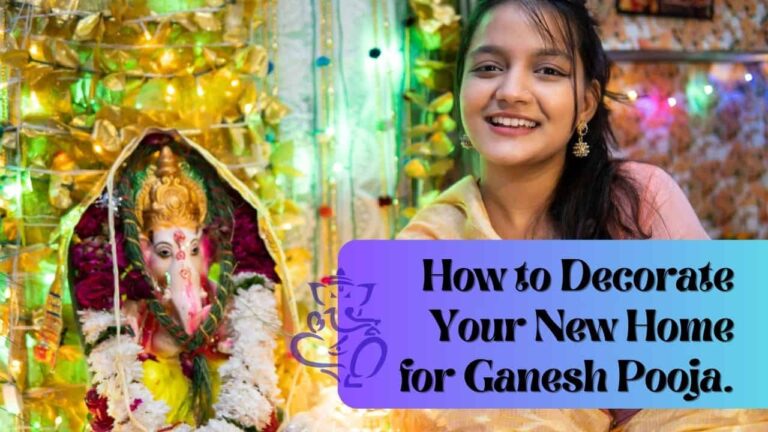 How to Decorate Your New Home for Ganesh Pooja.