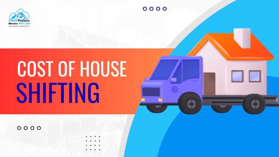Cost of House Shifting